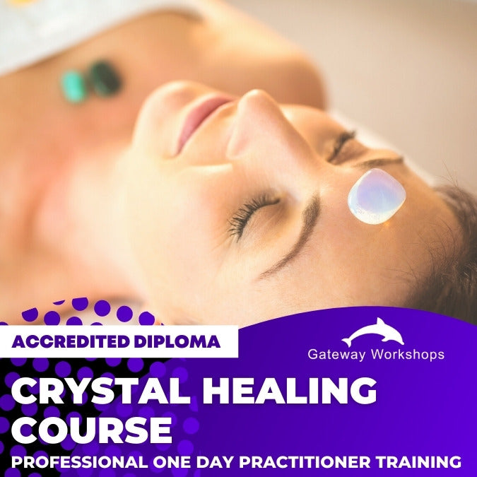 Crystal Healing - Practitioner Accredited Diploma Course