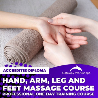 Hand, Arm, Leg and Feet Massage - Practitioner Accredited Diploma Course