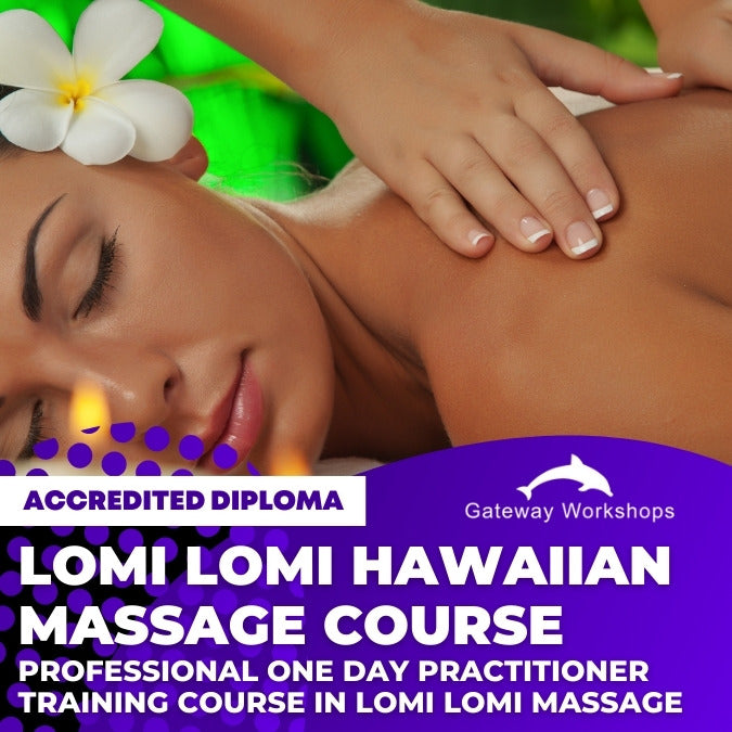 Lomi Lomi Hawaiian Massage - Practitioner Accredited Diploma Course