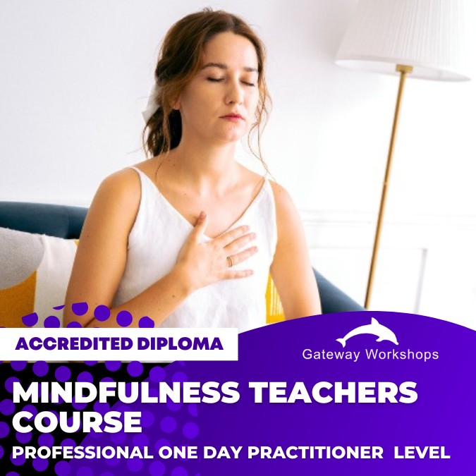 Mindfulness Teachers - Accredited Diploma Course