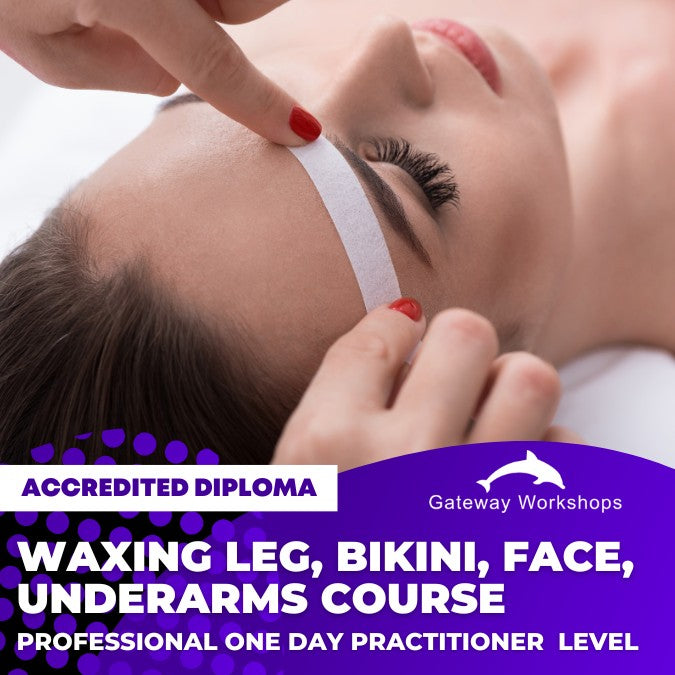 Waxing Leg and Bikini/Face/Underarms - Practitioner Accredited Diploma Course